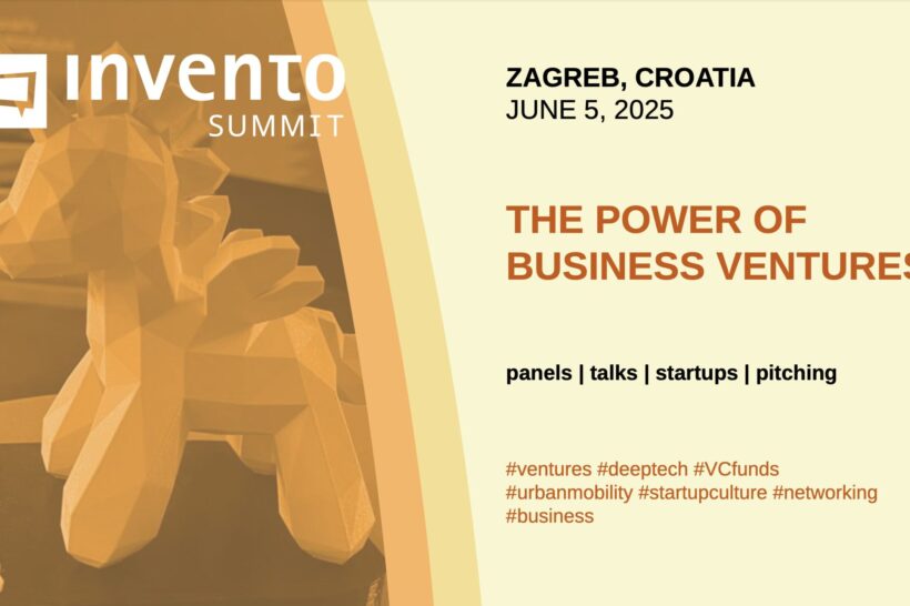 Prilika za startupe: INVENTO Summit – The Power of Business Ventures